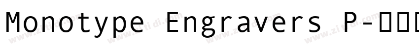 Monotype Engravers P字体转换